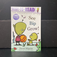 Load image into Gallery viewer, [NEW] See Bip Grow! (Ready To Read Ready to Go!) (David Milgrim) -reader paperback
