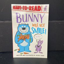 Load image into Gallery viewer, [NEW] Bunny Will Not Smile! (Ready to Read Level 1) (Jason Tharp) -reader paperback
