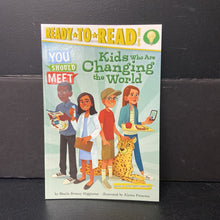 Load image into Gallery viewer, [NEW] Kids Who Are Changing the World (You Should Meet) (Ready to Read Level 3) (Sheila Sweeny) -educational reader paperback
