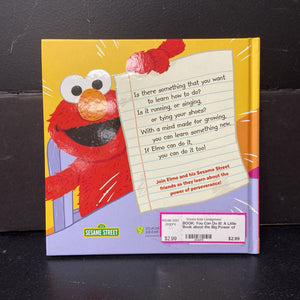 You Can Do It!: A Little Book about the Big Power of Perseverance (Sesame Street) -character hardcover