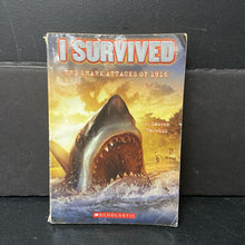 Load image into Gallery viewer, I Survived: The Shark Attacks of 1916 (Lauren Tarshis) (Notable Event) -educational series paperback
