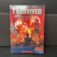 Load image into Gallery viewer, I Survived: The Great Chicago Fire, 1871 (Lauren Tarshis) (Notable Event) -educational series paperback
