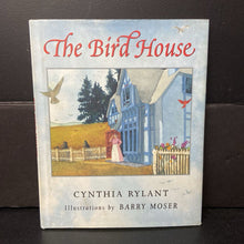 Load image into Gallery viewer, The Bird House (Cynthia Rylant) -hardcover
