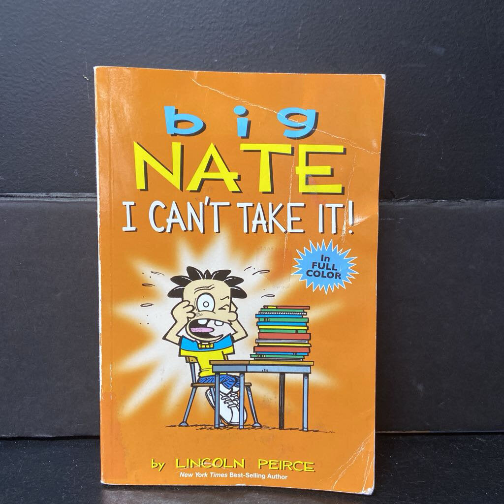 Big Nate I Can't Take It! (Graphic Novel) (Lincoln Peirce) -series paperback