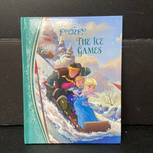 Load image into Gallery viewer, The Ice Games (Disney Frozen) (Calliope Glass) -character hardcover
