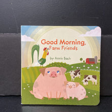 Load image into Gallery viewer, Good Morning, Farm Friends (Annie Bach) -board
