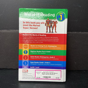 These are the Marvel Super Heroes (World of Reading Level 1) (Marvel Comics) -character reader hardcover