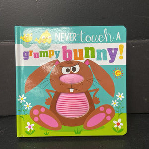 Never Touch a Grumpy Bunny -touch & feel board