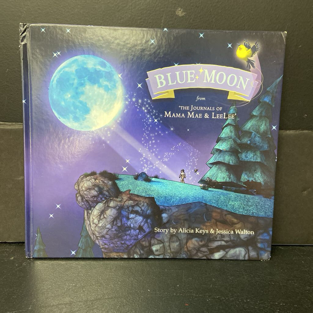 Blue Moon: From the Journals of Mama Mae and LeeLee (Alicia Keys & Jessica Walton) -hardcover