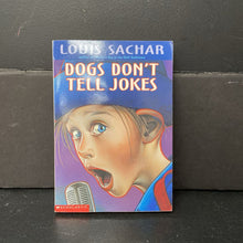 Load image into Gallery viewer, Dogs Don&#39;t Tell Jokes (Louis Sachar) -chapter paperback
