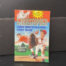 Load image into Gallery viewer, Look Who&#39;s Playing First Base (Matt Christopher) (Baseball) -series paperback
