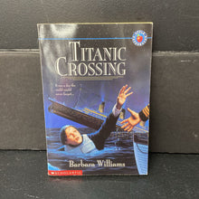 Load image into Gallery viewer, Titanic Crossing (Barbara Williams) -chapter paperback
