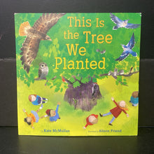 Load image into Gallery viewer, This is the Tree We Planted (Kate McMullan) -paperback
