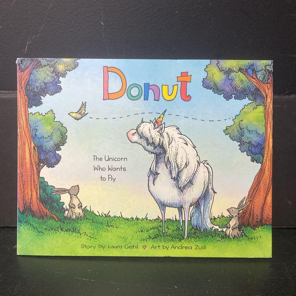 Donut: The Unicorn Who Wants to Fly (Laura Gehl) -paperback