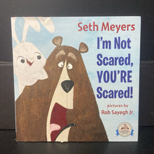 Load image into Gallery viewer, I&#39;m Not Scared, You&#39;re Scared! (Seth Meyers) -paperback
