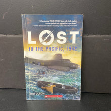 Load image into Gallery viewer, Lost In the Pacific, 1942: Not a Drop to Drink (Tod Olson) (Notable Event) -educational chapter paperback
