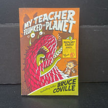 Load image into Gallery viewer, My Teacher Flunked the Planet (Bruce Coville) (My Teacher) -series paperback
