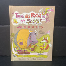 Load image into Gallery viewer, "There Are Rocks In My Socks," Said the Ox to the Fox (Patricia Thomas) -hardcover
