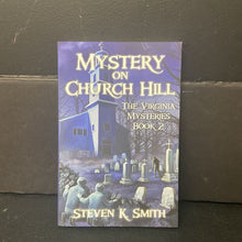 Load image into Gallery viewer, Mystery on Church Hill (The Virginia Mysteries) (Steven K. Smith) -series paperback
