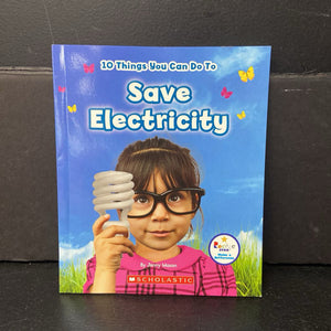 10 Things You Can Do To Save Electricity (Jenny Mason) (Science) -educational paperback