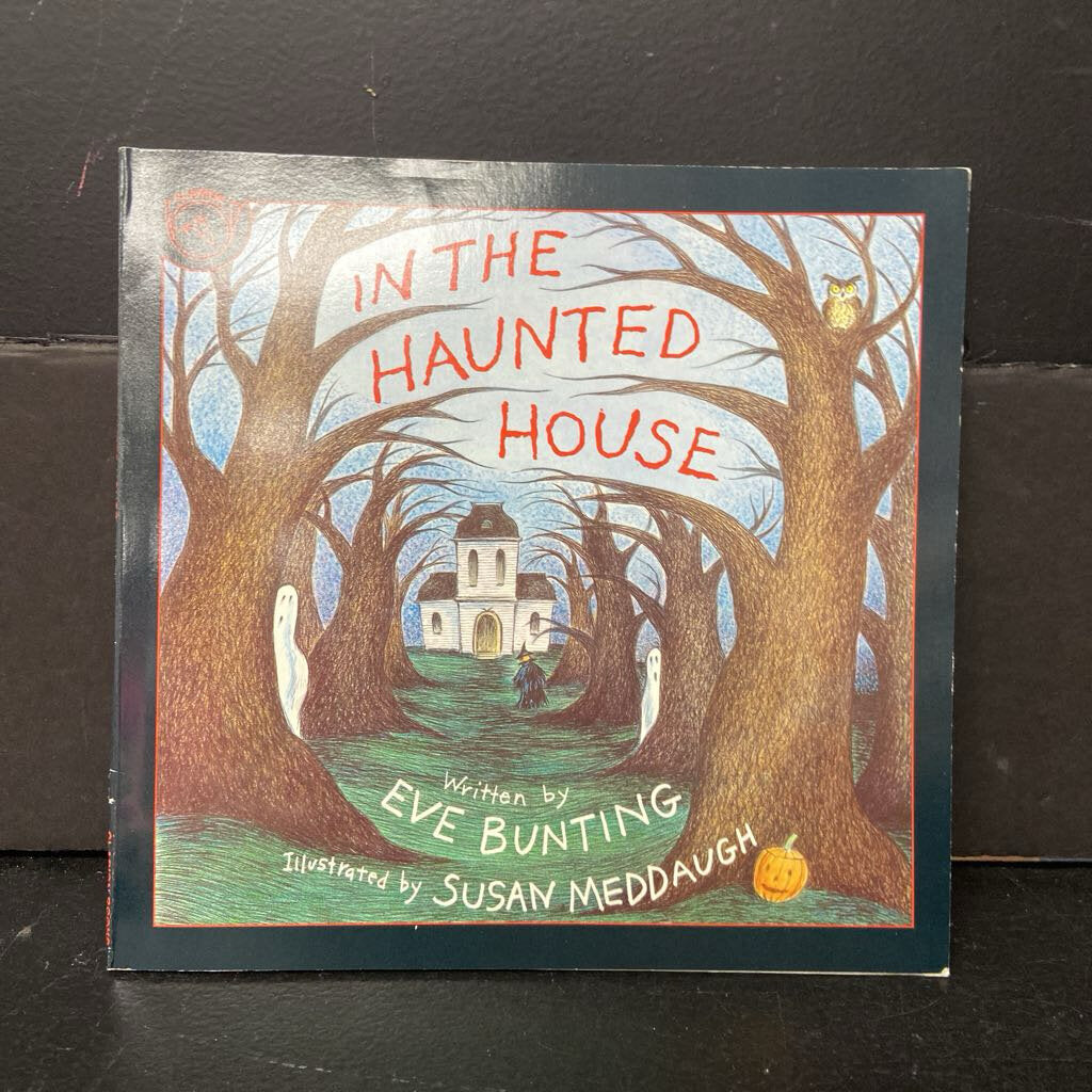 In The Haunted House (Eve Bunting) (Halloween) -holiday paperback