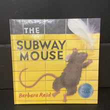 Load image into Gallery viewer, Subway Mouse (Barbara Reid) -hardcover
