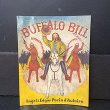 Load image into Gallery viewer, Buffalo Bill (Ingri &amp; Edgar Parin D&#39;Aulaire) -paperback
