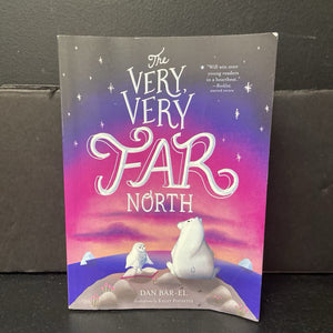 The Very, Very Far North (Dan Bar-El) -chapter paperback