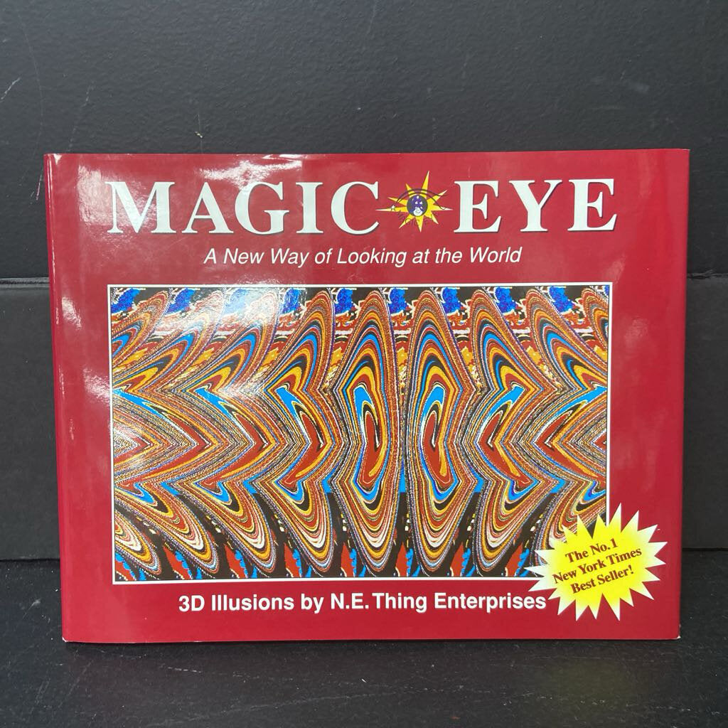 Magic Eye: A New Way of Looking at the World (3D Illusions) (N.E. Thing Enterprises) -educational hardcover
