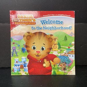 Welcome To the Neighborhood! (Daniel Tiger's Neighborhood) (Becky Friedman) -character paperback