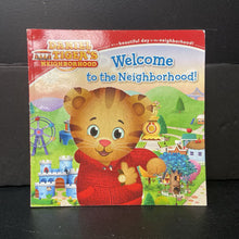 Load image into Gallery viewer, Welcome To the Neighborhood! (Daniel Tiger's Neighborhood) (Becky Friedman) -character paperback
