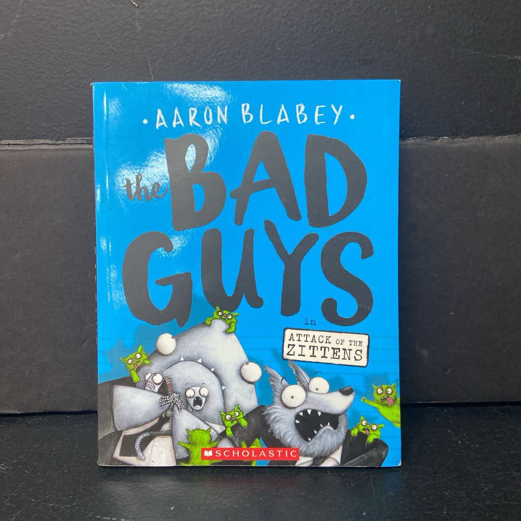 The Bad Guys in Attack of the Zittens (Aaron Blabey) -series paperback