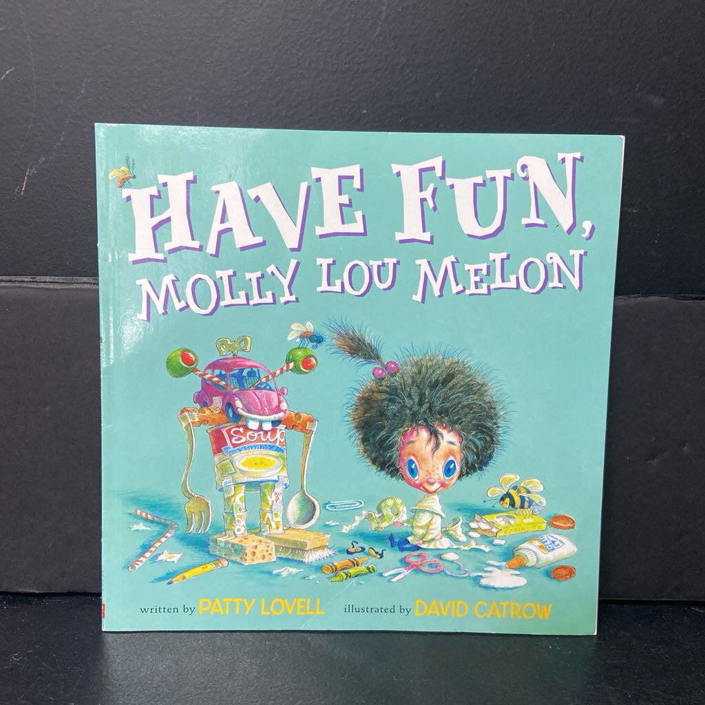 Have Fun, Molly Lou Melon (Patty Lovell) -paperback