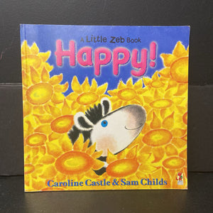 Happy! (A Little Zeb Book) (Caroline Castle & Sam Childs) -paperback