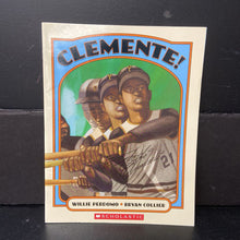 Load image into Gallery viewer, Clemente! (Willie Perdomo) (Notable Person - Roberto Clemente, Sports - Baseball) -educational paperback
