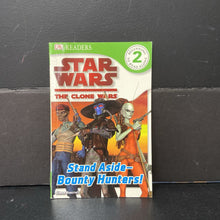 Load image into Gallery viewer, Stand Aside - Bounty Hunters! (Star Wars: The Clone Wars) (DK Readers Level 2) (Simon Beecroft) -character reader paperback
