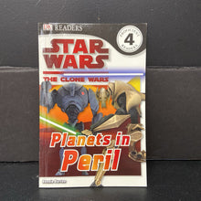 Load image into Gallery viewer, Planets in Peril (Star Wars The Clone Wars) (DK Readers Level 4) -character reader paperback
