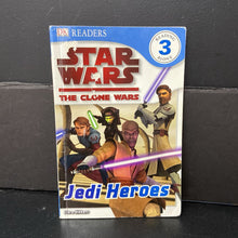 Load image into Gallery viewer, Jedi Heroes (Star Wars: The Clone Wars) (DK Readers Level 3) (Clare Hibbert) -character reader paperback
