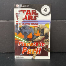 Load image into Gallery viewer, Planets in Peril (Star Wars The Clone Wars) (DK Readers Level 4) -character reader paperback
