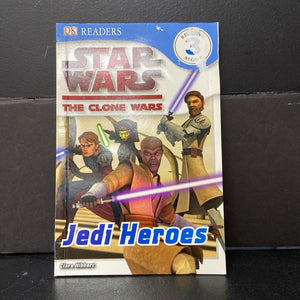 Jedi Heroes (Star Wars: The Clone Wars) (DK Readers Level 3) (Clare Hibbert) -character reader paperback