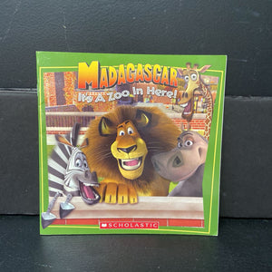 It's a Zoo In Here! (Madagascar) (Michael Anthony Steele) -character paperback