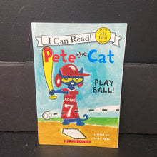 Load image into Gallery viewer, Pete the Cat: Play Ball (My First I Can Read) (James Dean) -character reader paperback
