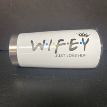 Load image into Gallery viewer, "Wifey" Tumbler Cup (NEW)
