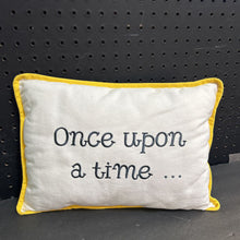 Load image into Gallery viewer, &quot;Once upon a time...&quot; Pillow
