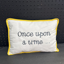 Load image into Gallery viewer, &quot;Once upon a time...&quot; Pillow
