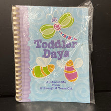 Load image into Gallery viewer, "Toddler Days" All About Me from 2 through 4 Years Old Keepsake Photo Book (NEW)
