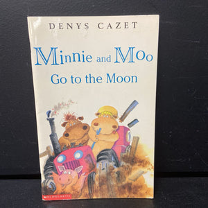 Minnie and Moo Go to the Moon (Denys Cazet) (Scholastic) -character reader paperback