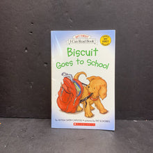 Load image into Gallery viewer, Biscuit Goes to School (My First I Can Read) (Alyssa Satin Capucilli) (Elementary School) -character reader paperback
