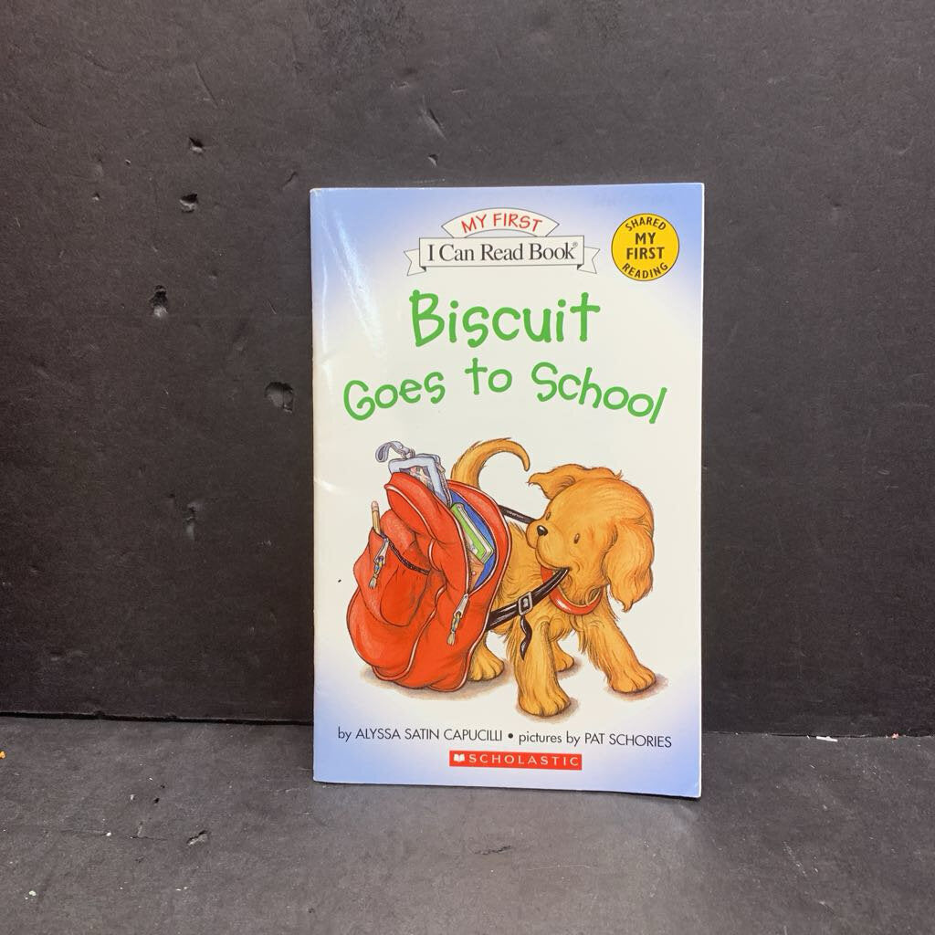 Biscuit Goes to School (My First I Can Read) (Alyssa Satin Capucilli) (Elementary School) -character reader paperback