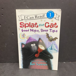 Good Night, Sleep Tight (Splat the Cat) (I Can Read Level 1) (Rob Scotton) -character reader paperback